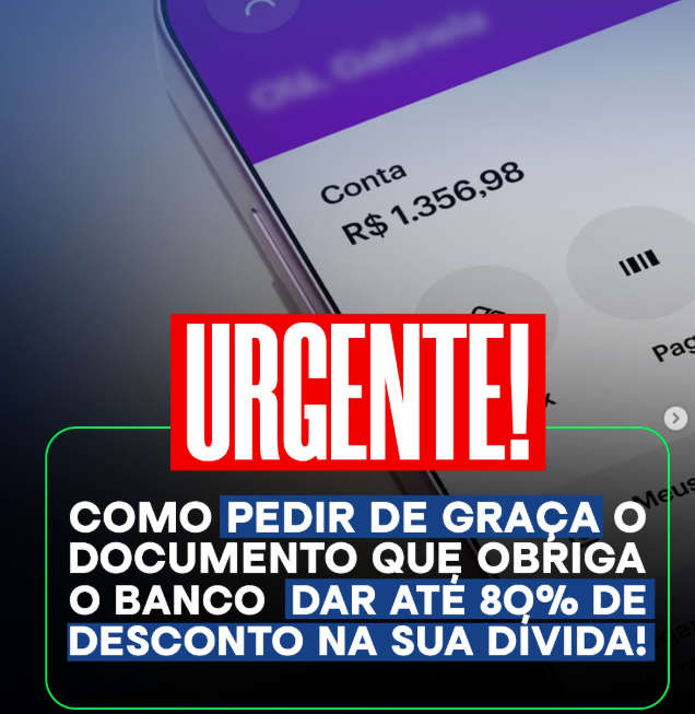 Print de celular mostrando conta bancária e alerta sobre documento gratuito para reduzir dívida em até 80%